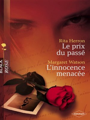 cover image of Le prix du passé--L'innocence menacée (Harlequin Black Rose)